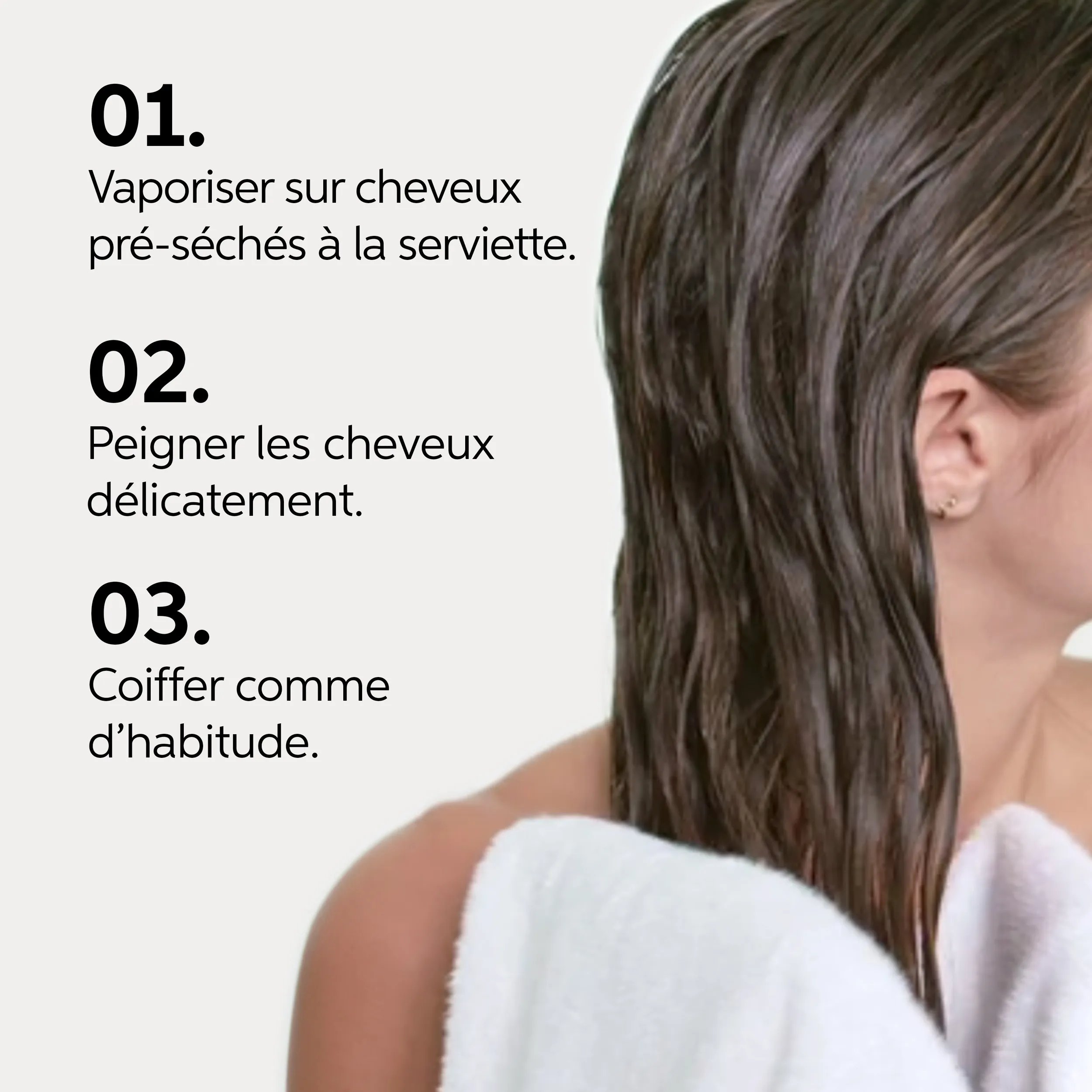 Image montrant trois étapes pour coiffer des cheveux humides, avec texte et vue partielle d'un modèle aux cheveux bruns mouillés.

