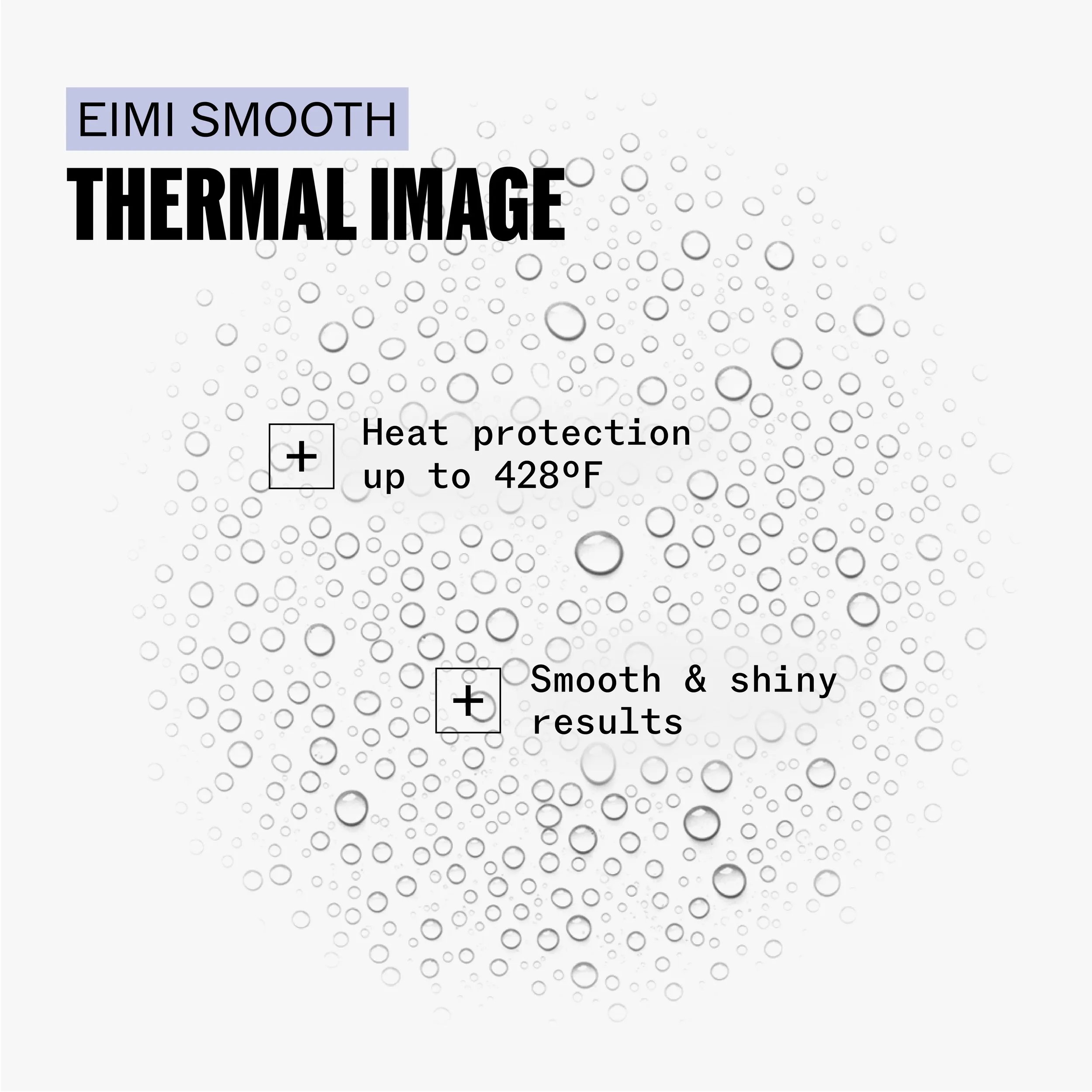 EIMI Thermal Image: Humidity/Heat/UV protection, floral scent.