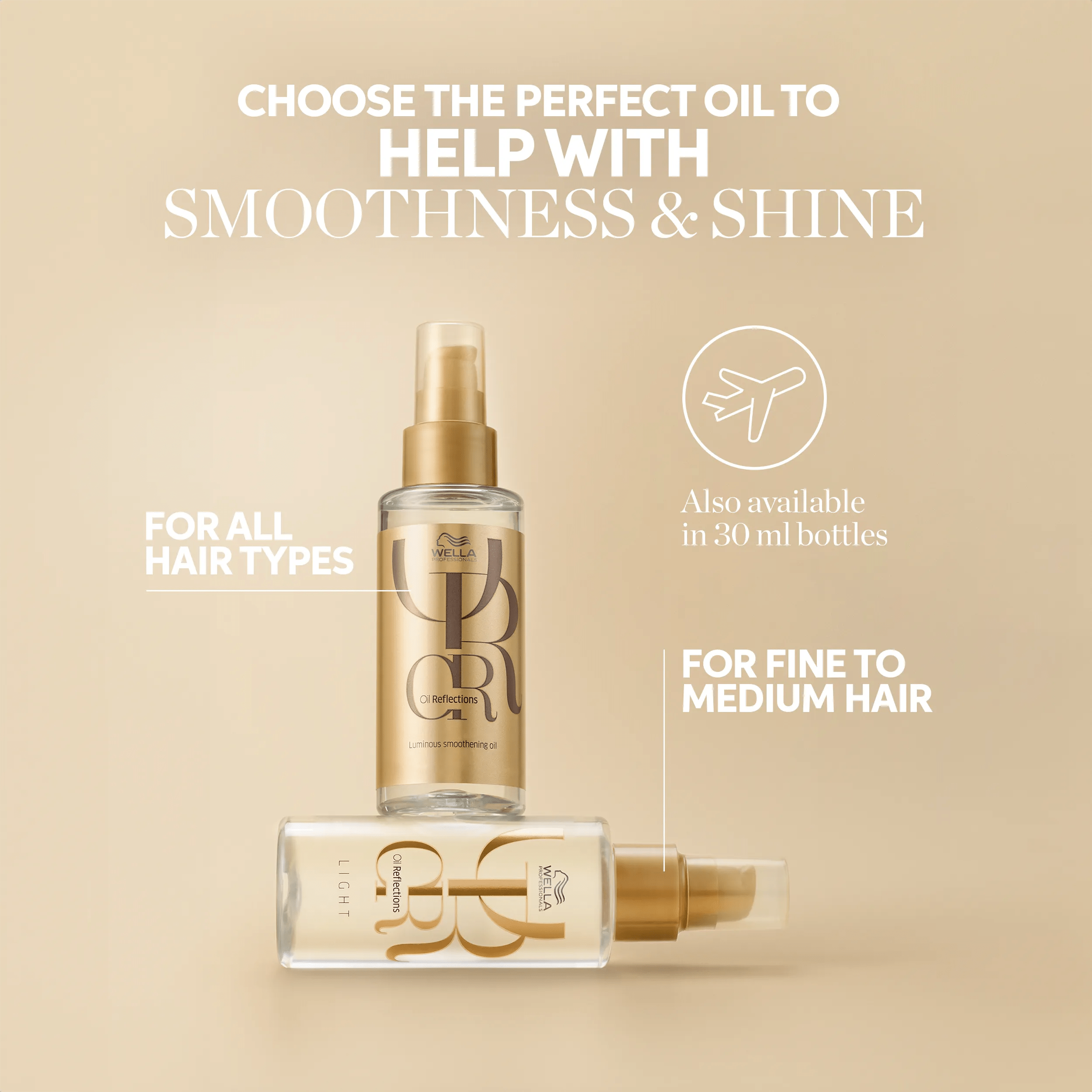 Pack image of Wella Professionals Luminous Smoothing Oil and Light Luminous Reflective Oil. Text reads choose the perfect oil to help with smoothness and shine.