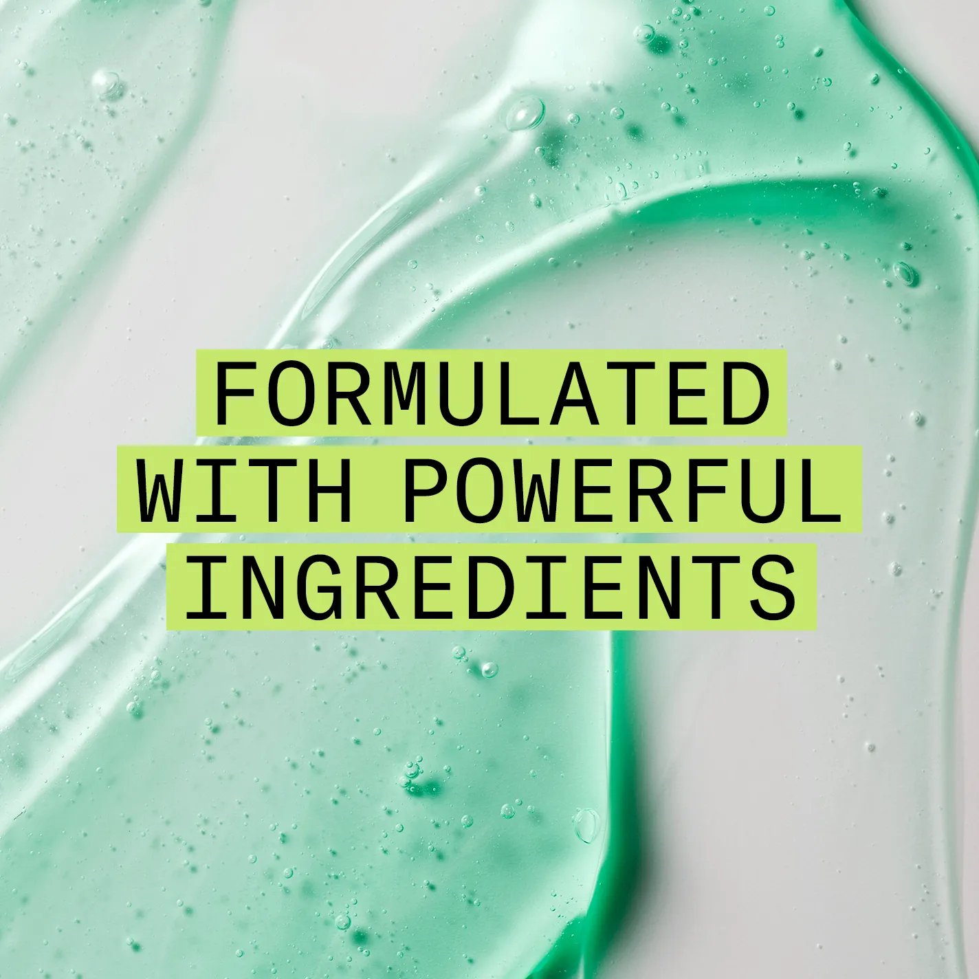 formulated with powerful ingredients