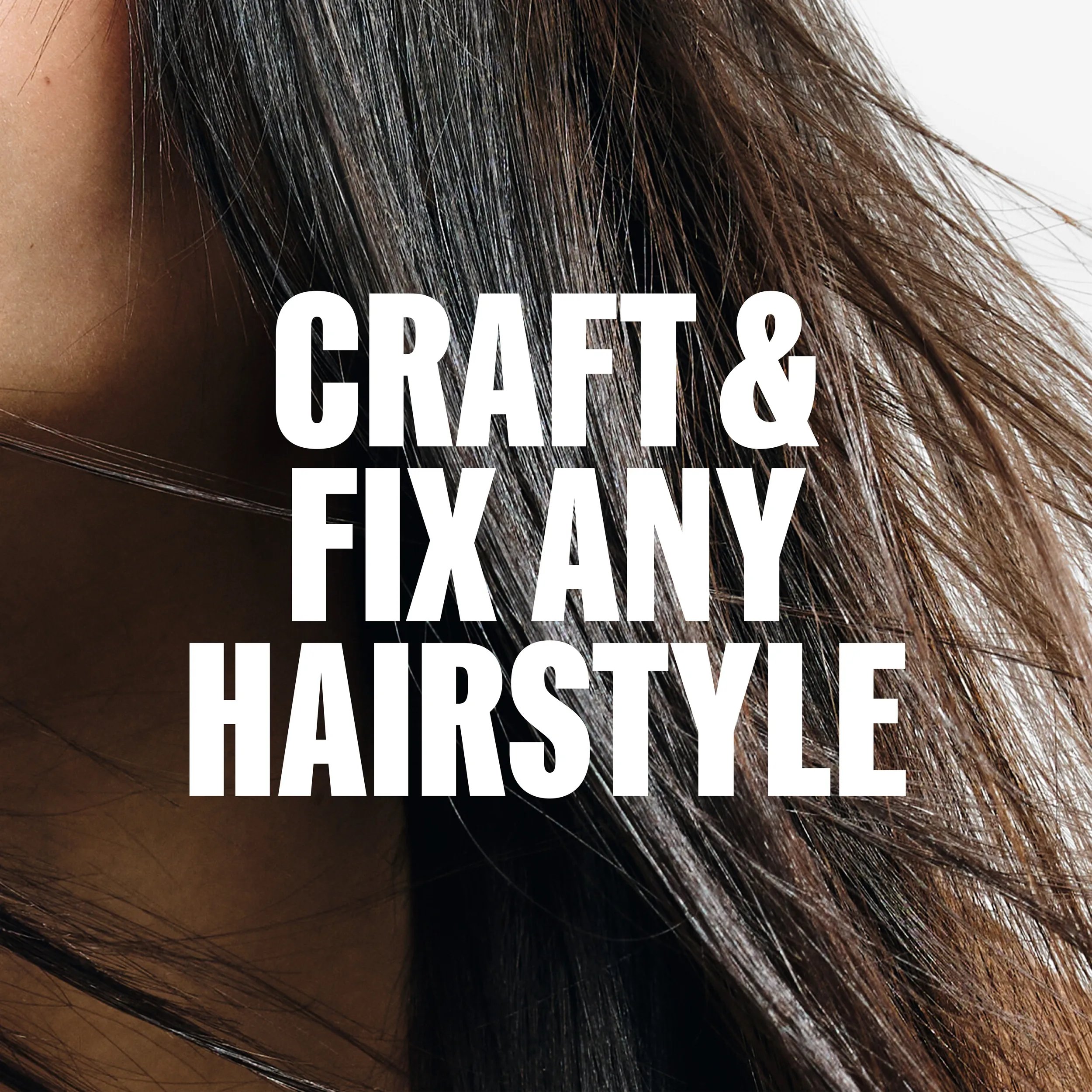 Image with text "Craft & Finish any hairstyle"